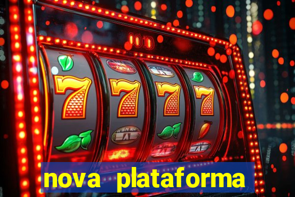 nova plataforma pagando no cadastro cassino